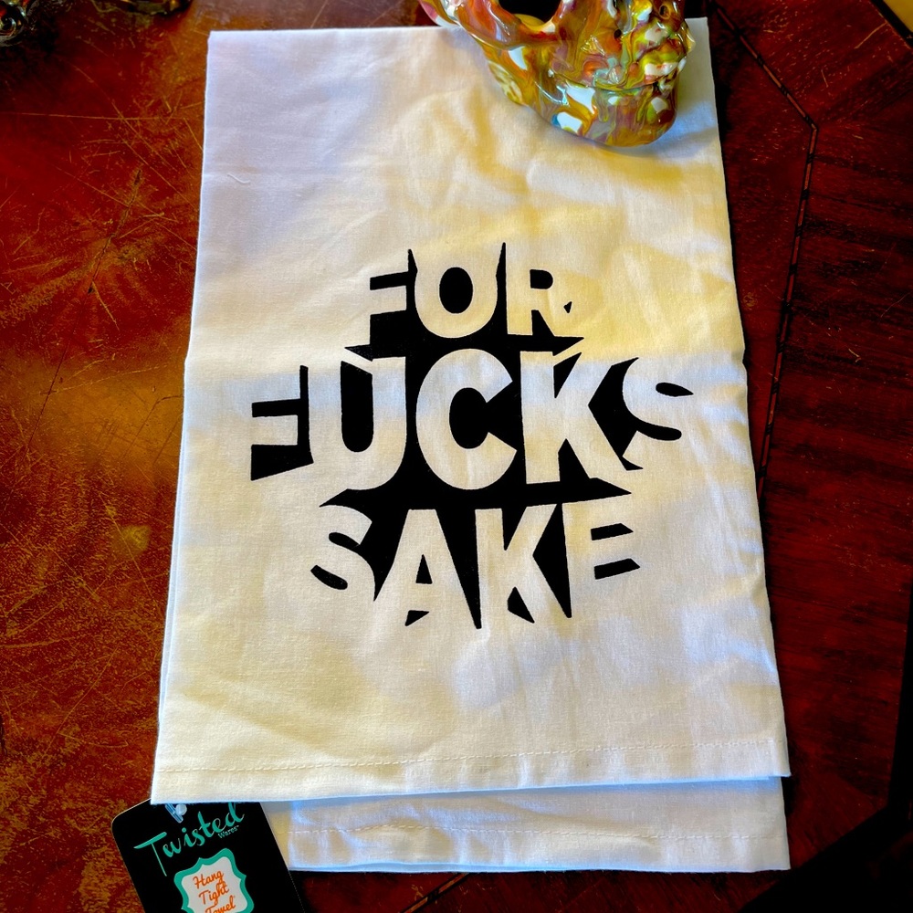 Snarky Hand/Kitchen Towel. “For F#%KS Sake”